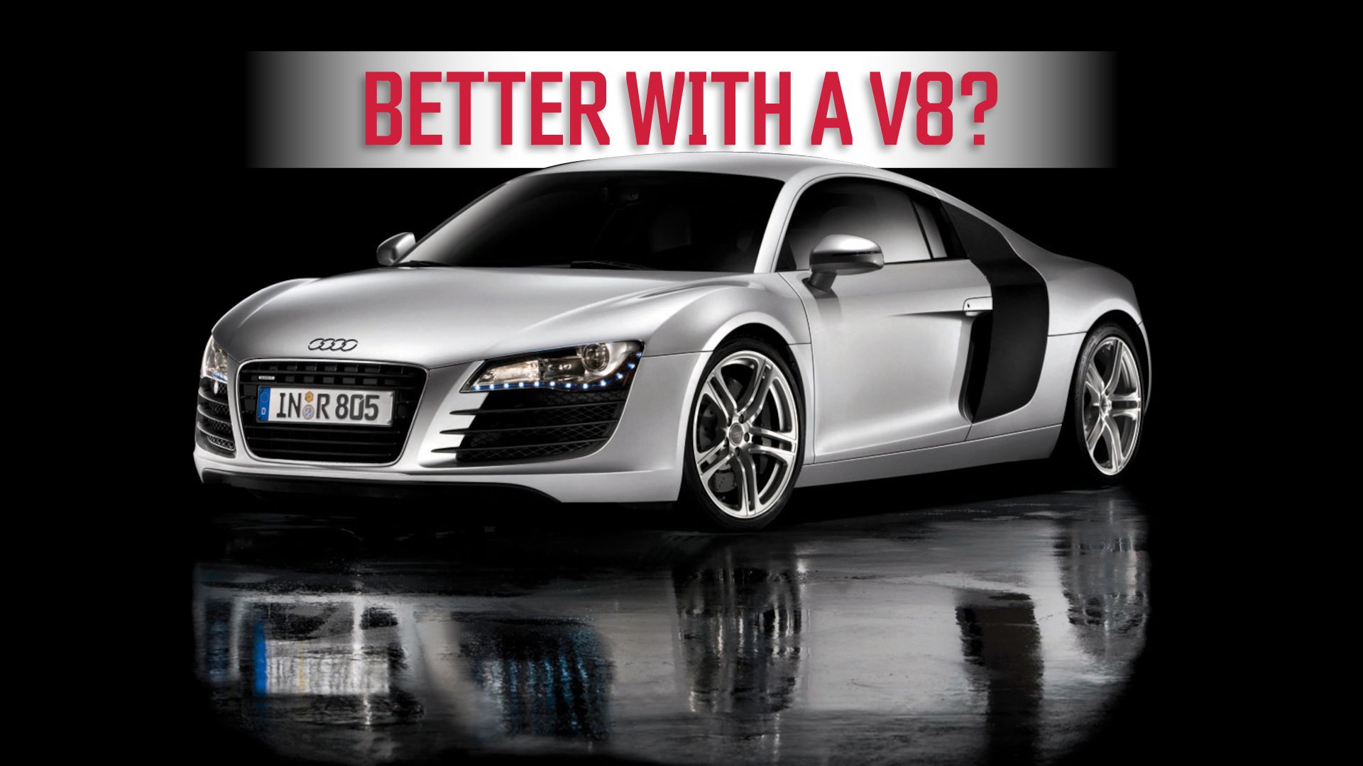 Better-With-A-V8